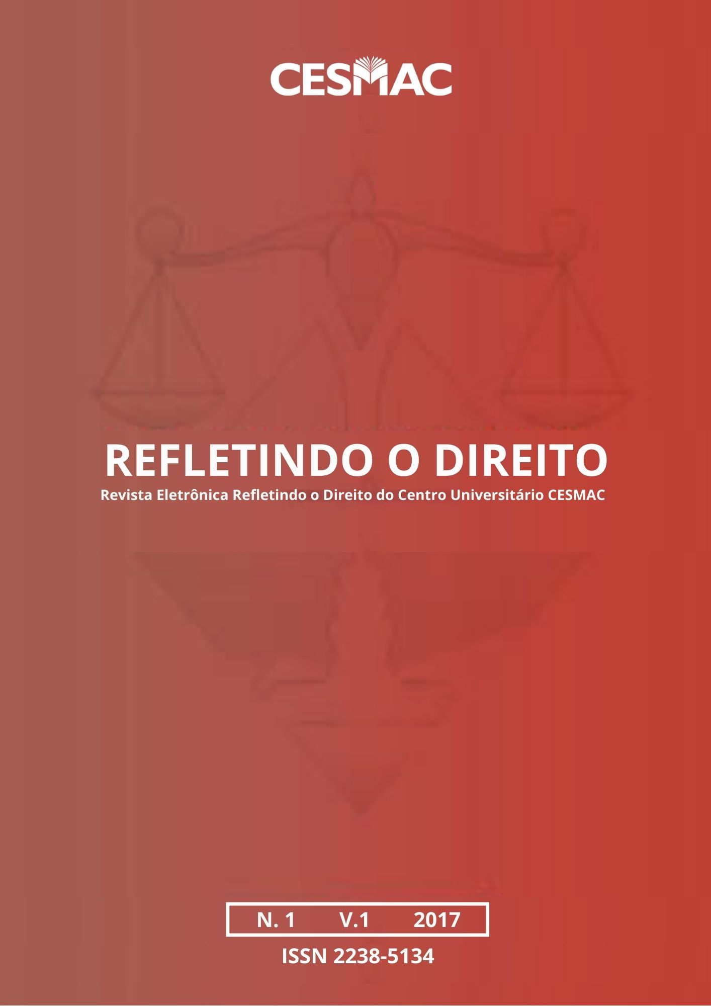 					Visualizar v. 1 n. 1 (2017): Revista Refletindo o Direito
				