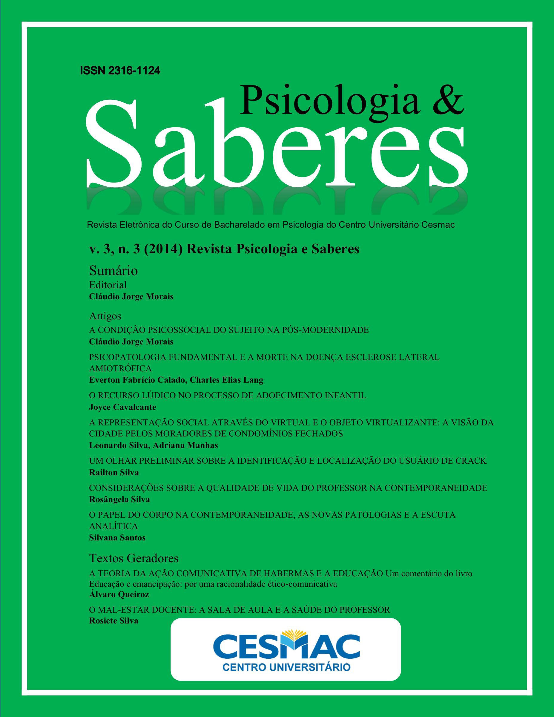 					Visualizar v. 3 n. 3 (2014): Revista Psicologia & Saberes
				