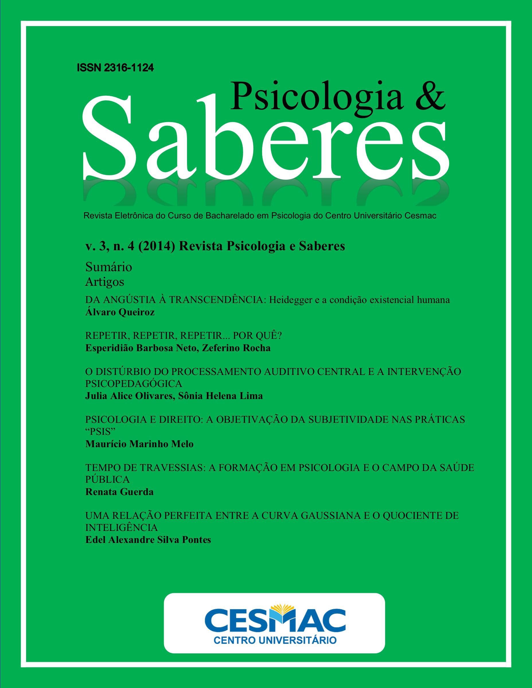 					Visualizar v. 3 n. 4 (2014): Revista Psicologia & Saberes
				